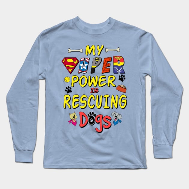 Super Dog Rescue Long Sleeve T-Shirt by Milasneeze